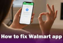 How to Fix Walmart App ? Complete Step-by-Step Guide for Common Issues - Said Media